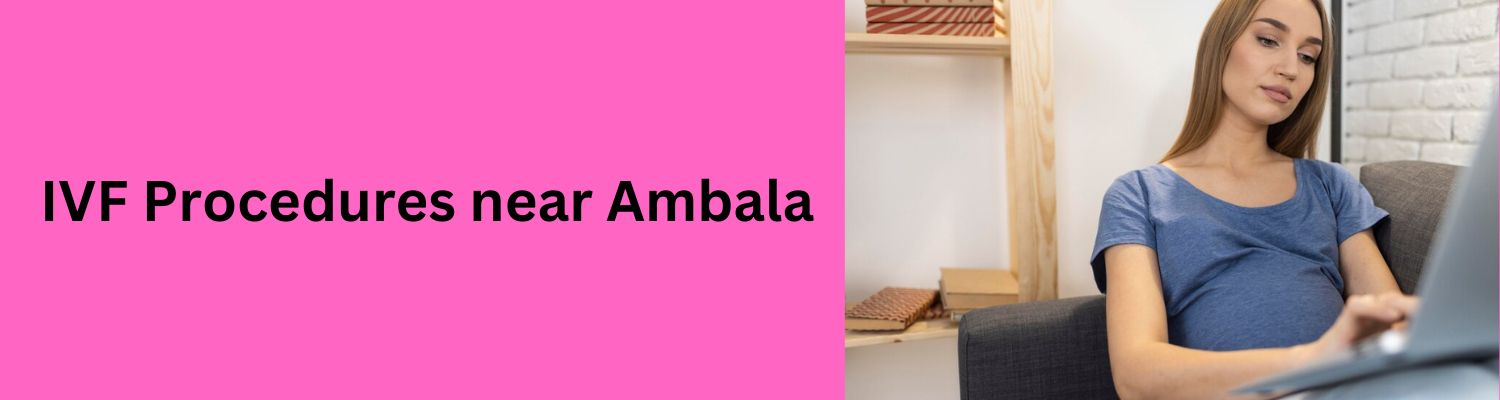 IVF-Procedures-near-Ambala-1-1.jpg